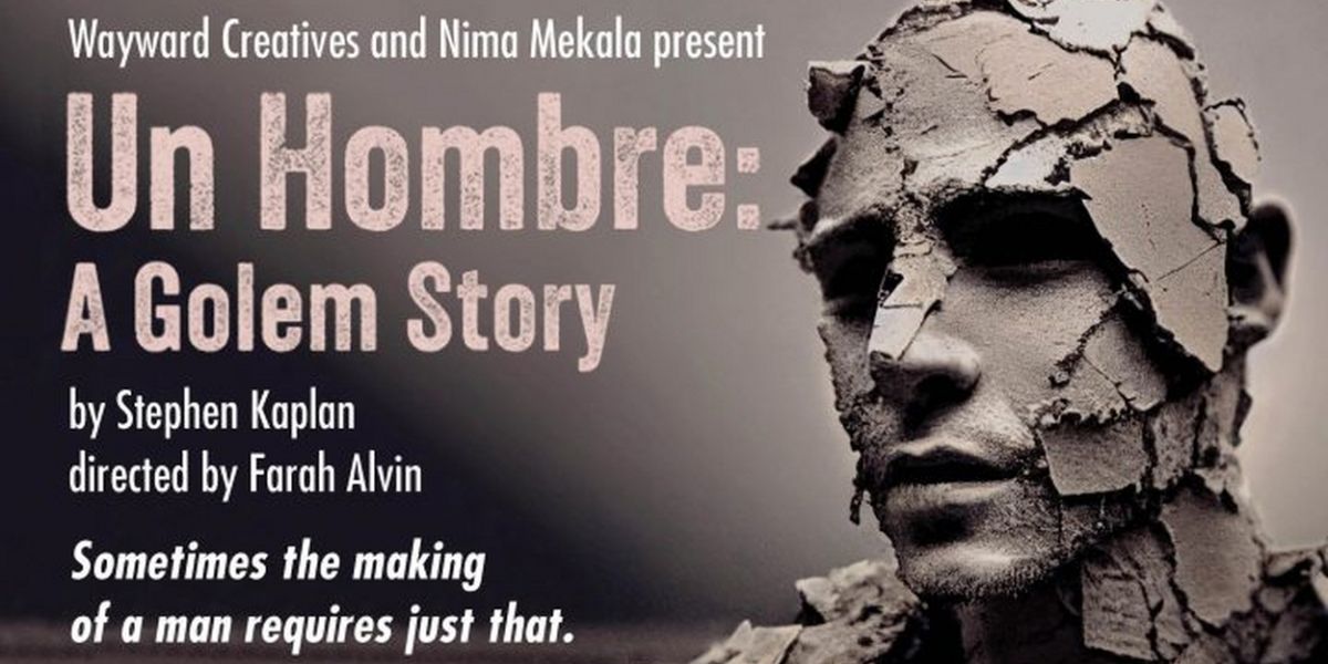 Theater Resources Unlimited to Present UN HOMBRE: A GOLEM STORY Starring Natascia Diaz & More