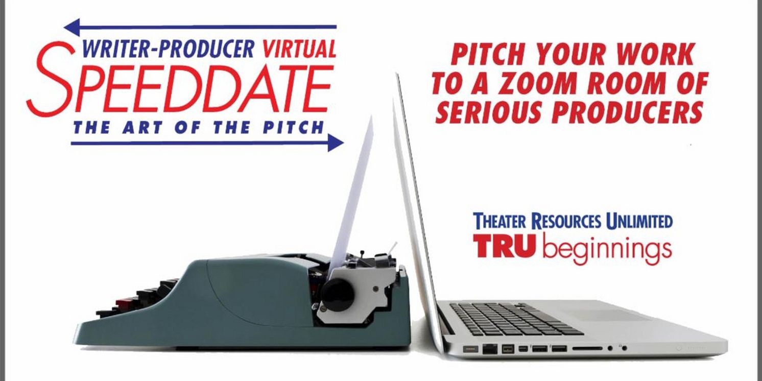 Theater Resources Unlimited to Present Writer-Producer Virtual Speed Date  Image