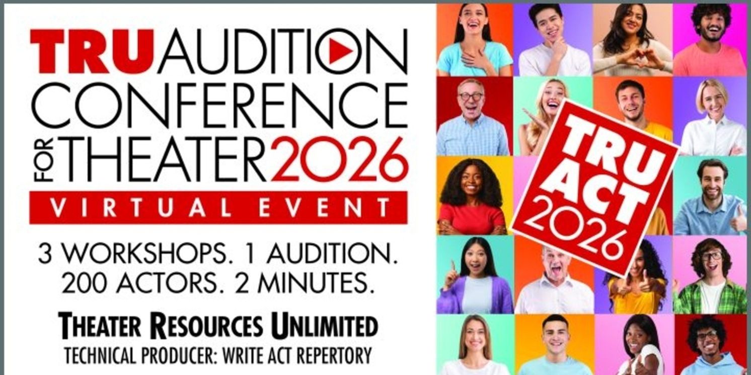 Theater Resources Unlimited Hosts TRU Audition Conference For Theater 2026  Image