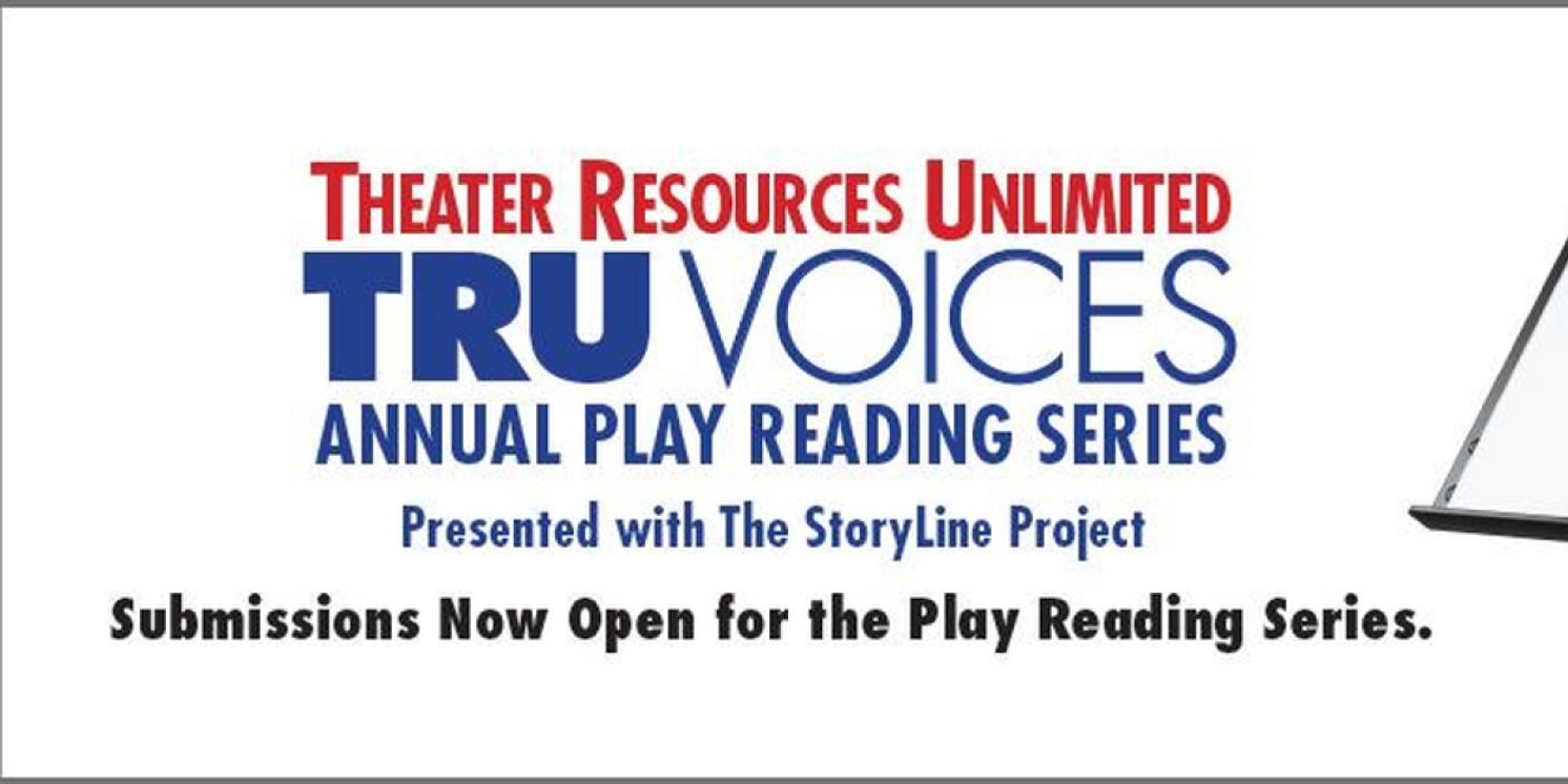 Theater Resources Unlimited Opens Submissions for TRU VOICES Annual Play Reading Series  Image
