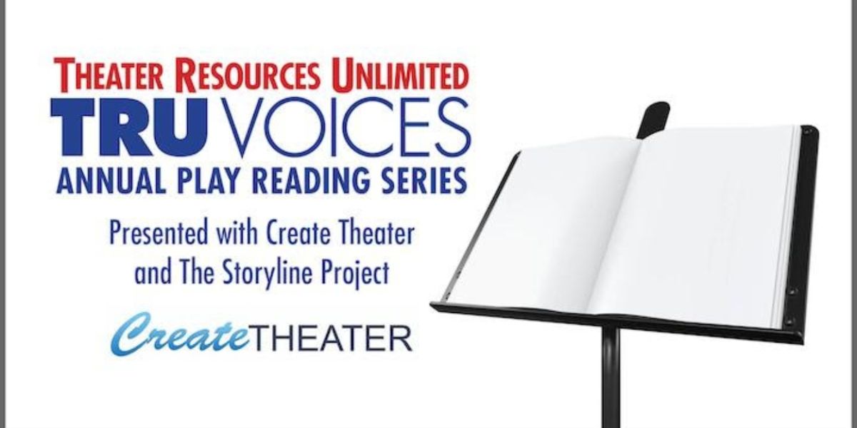 Theater Resources Unlimited Will Close Submissions to TRU Voices New Plays Reading Series