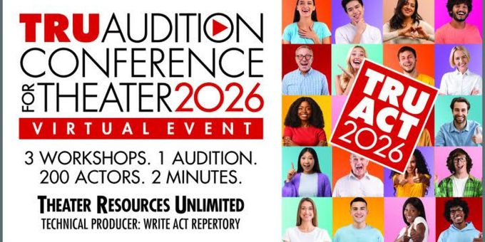 Theater Resources Unlimited to Present TRU Audition Conference ACT26 Photos