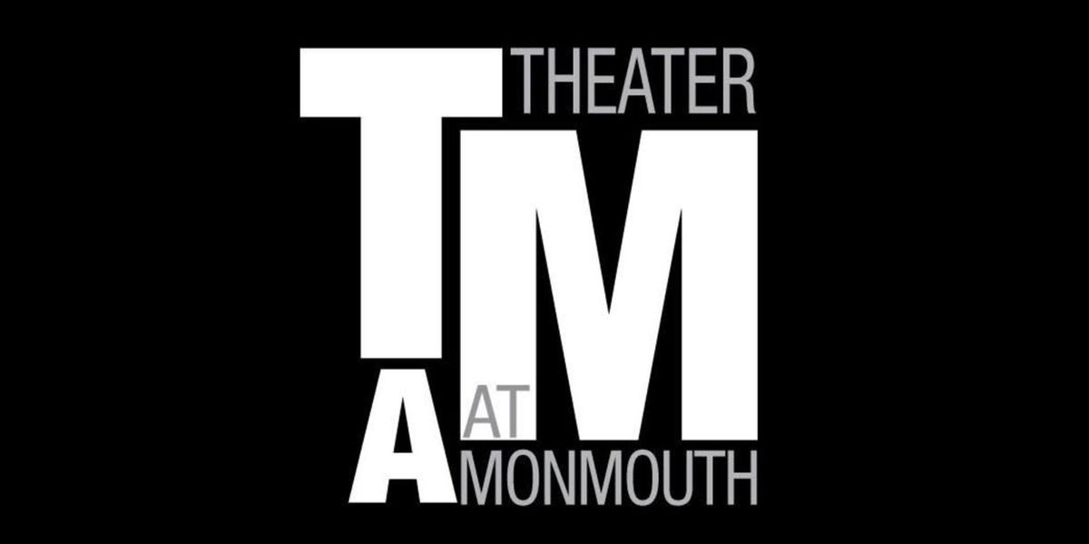 Theater at Monmouth Cancels 2026 Season