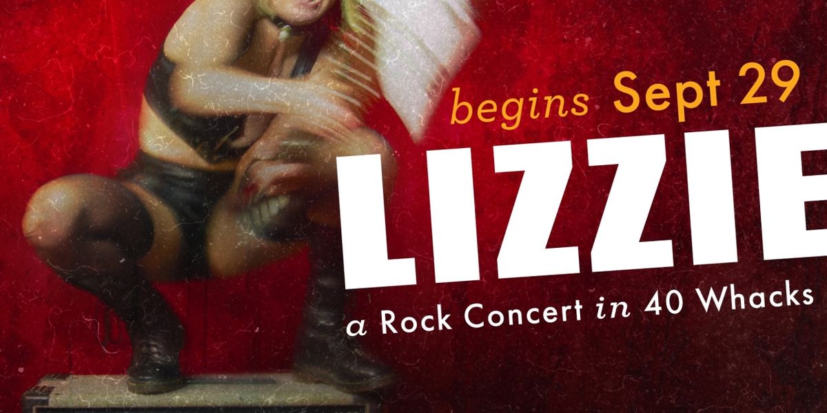 TheaterWorks Hartford Unveils 2023-2024 Season & Details for All-Female Musical LIZZIE