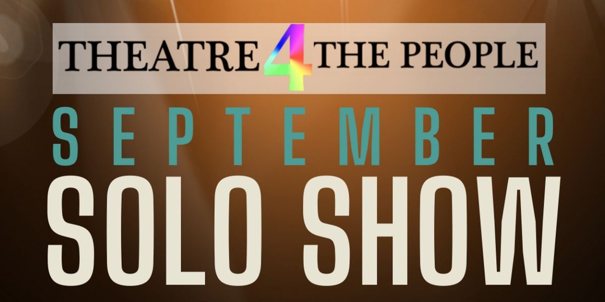 Theatre 4the People to Present Solo Show Festival and One-Act Premiere at IRT Theater