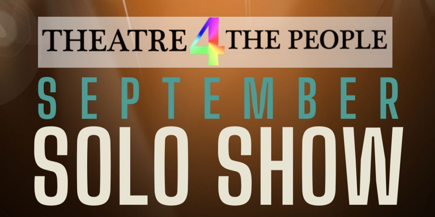 Theatre 4the People to Present Solo Show Festival and One-Act Premiere at IRT Theater  Image