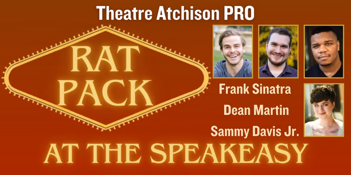 Theatre Atchison PRO To Produce RAT PACK AT THE SPEAKEASY