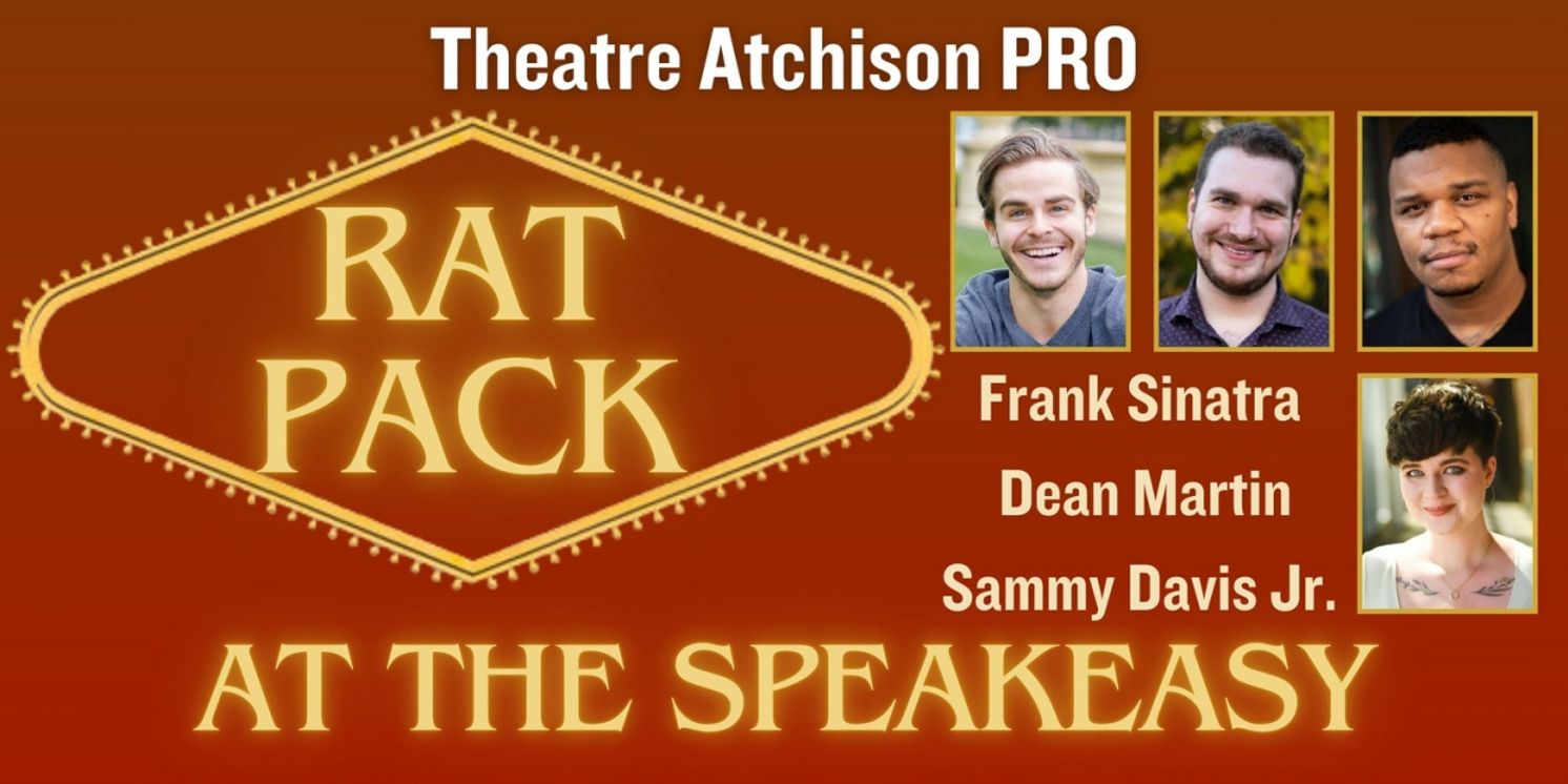 Theatre Atchison PRO To Produce RAT PACK AT THE SPEAKEASY  Image