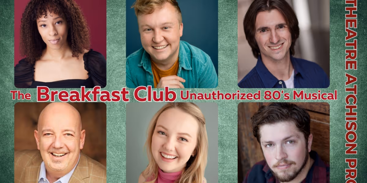 Theatre Atchison PRO Will Produce THE BREAKFAST CLUB: Unauthorized 80's Musical