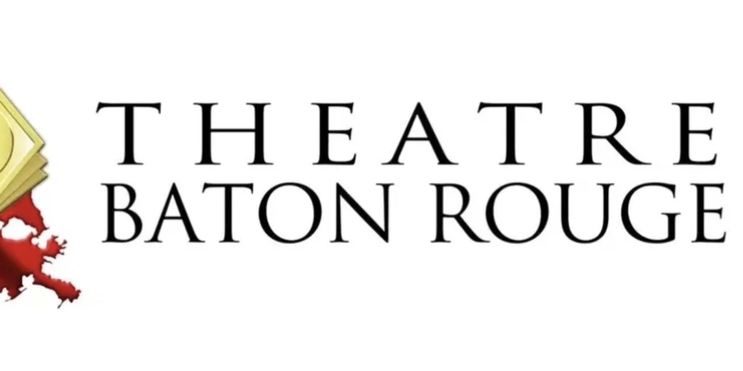 Theatre Baton Rouge Will Close Its Doors This March  Image