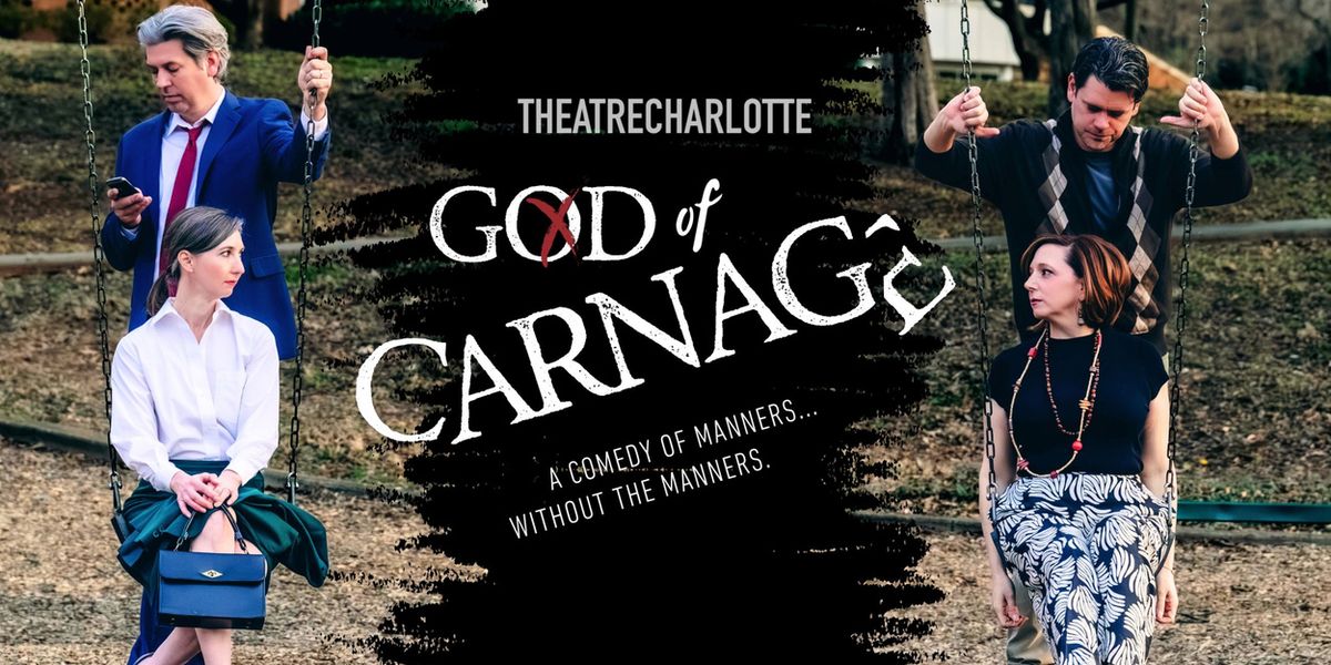 Theatre Charlotte Will Present GOD OF CARNAGE This March