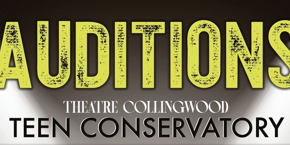 Theatre Collingwood Opens Auditions for New Teen Conservatory Program