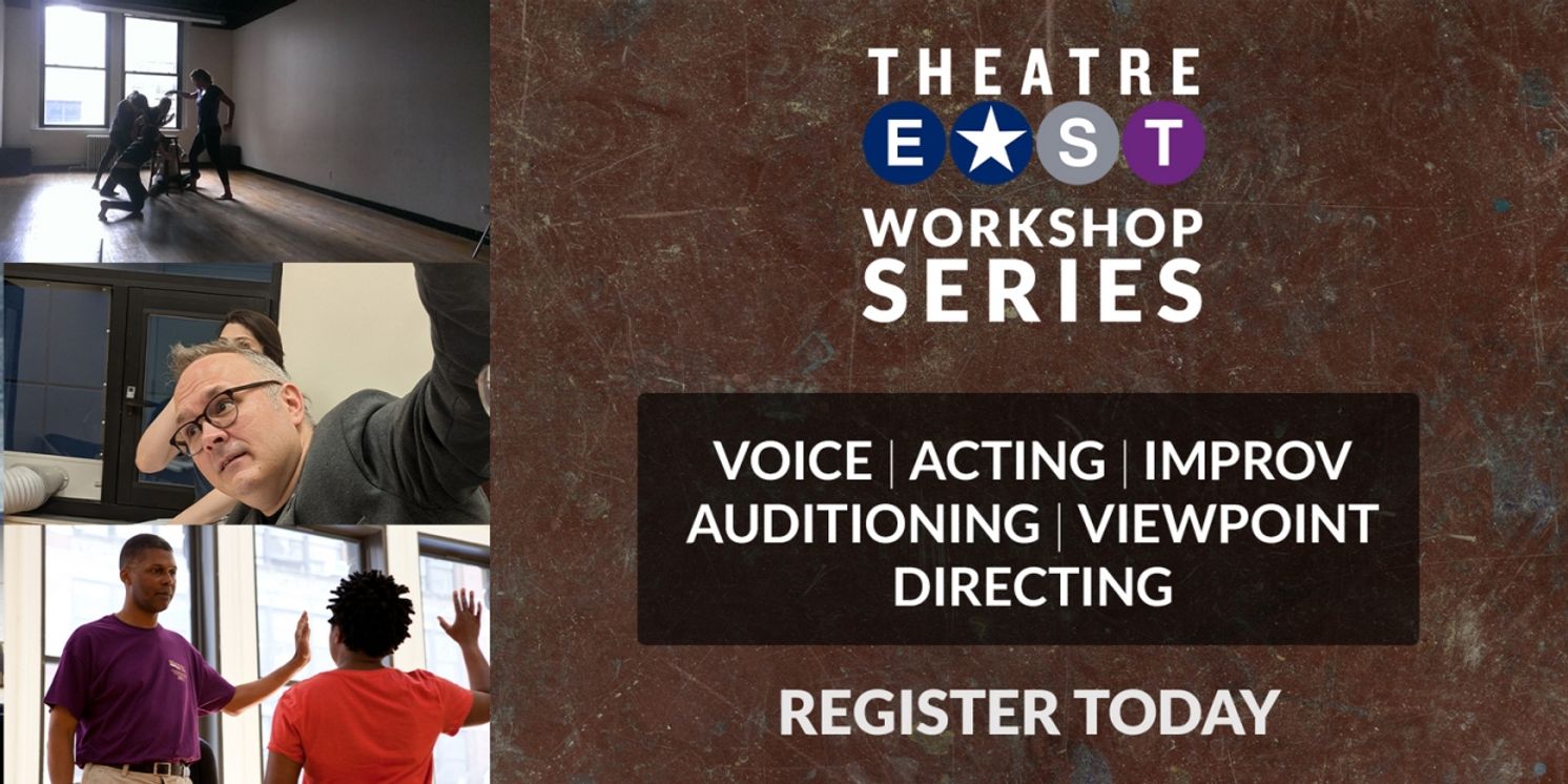 Theatre East to Host Workshop Series at Court Square Theater  Image