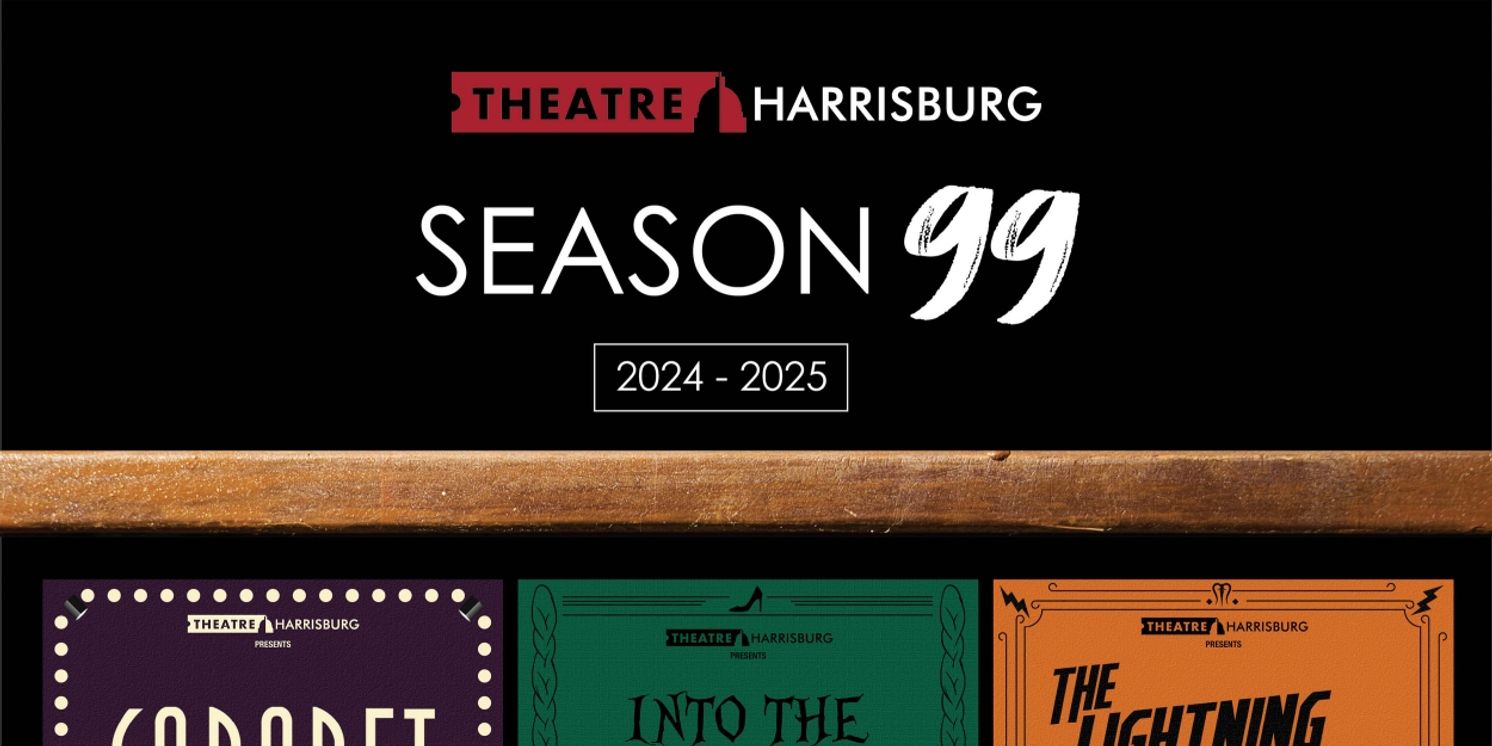 Theatre Harrisburg Announces CABARET, INTO THE WOODS, And More for 99th Season  Image