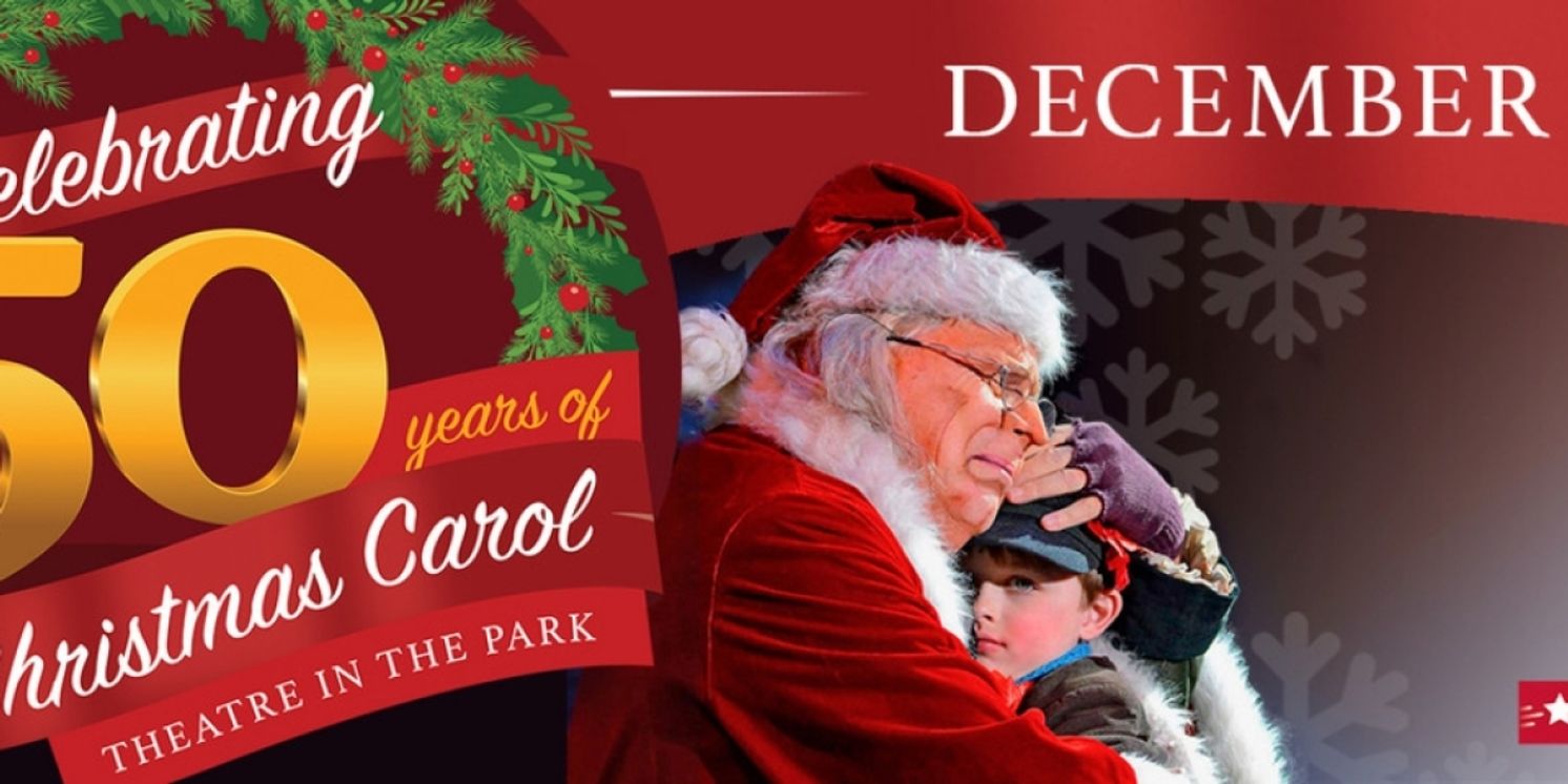 Theatre In The Park's A CHRISTMAS CAROL Returns To DPAC in December  Image