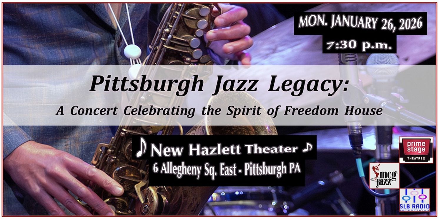 THEATRE LOVES JAZZ to Celebrate The Spirit Of Pittsburgh's Historic Freedom House  Image