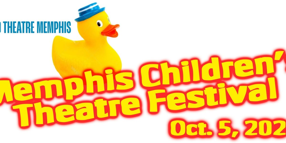 Theatre Memphis to Host 18th Annual Memphis Children's Theatre Festival in October