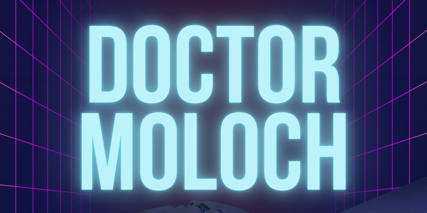 Theatre NOVA to Present the World Premiere of DOCTOR MOLOCH by Carla Milarch  Image