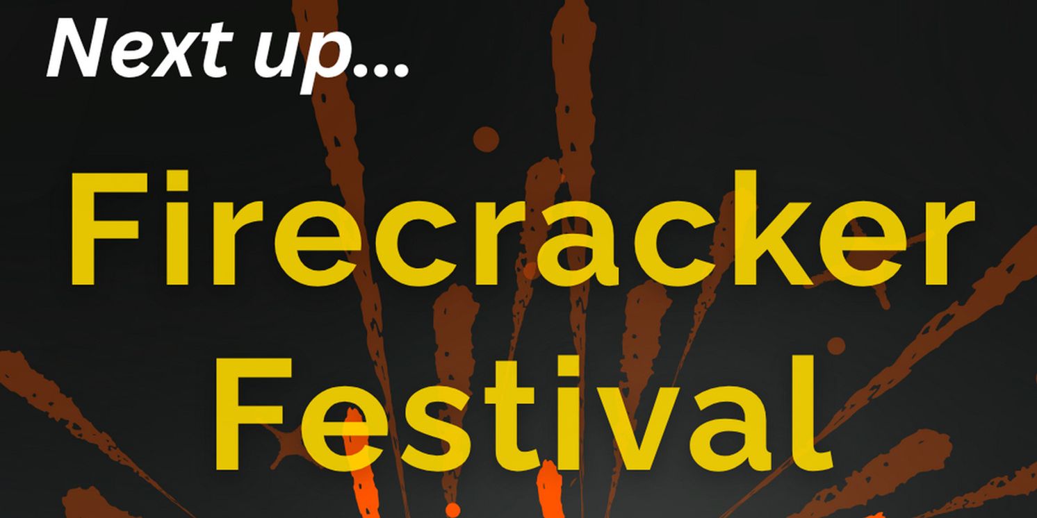 Theatre Prometheus Holds First 2025 Firecracker Festival Of New Works  Image