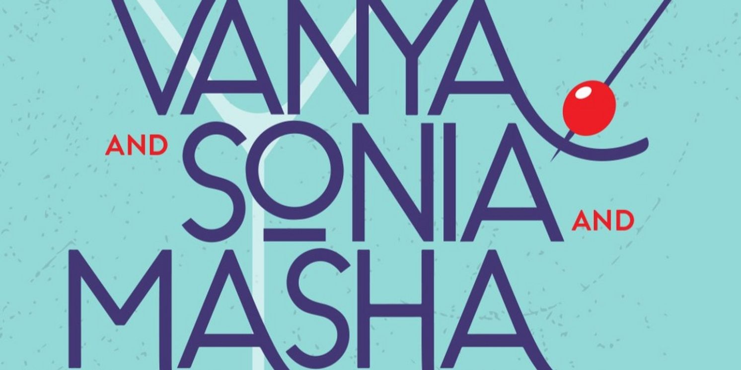 Theatre Raleigh Presents Award-Winning Comedy VANYA AND SONIA AND MASHA AND SPIKE  Image