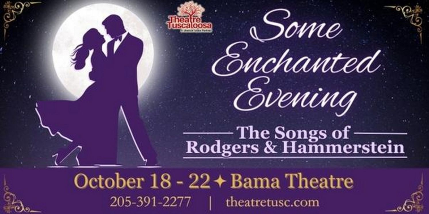 Theatre Tuscaloosa to Present SOME ENCHANTED EVENING  Image