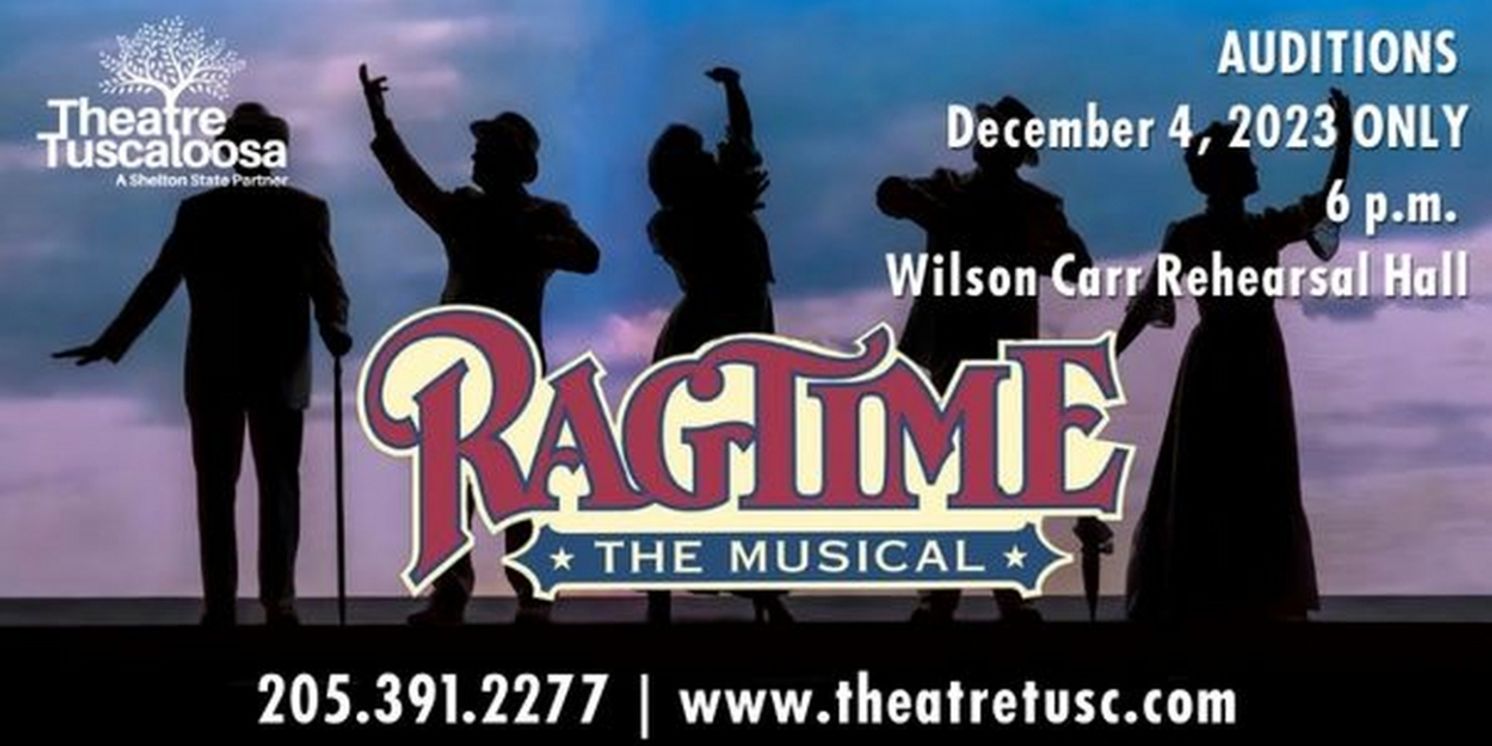 Theatre Tuscaloosa To Hold Auditions For RAGTIME in December  Image