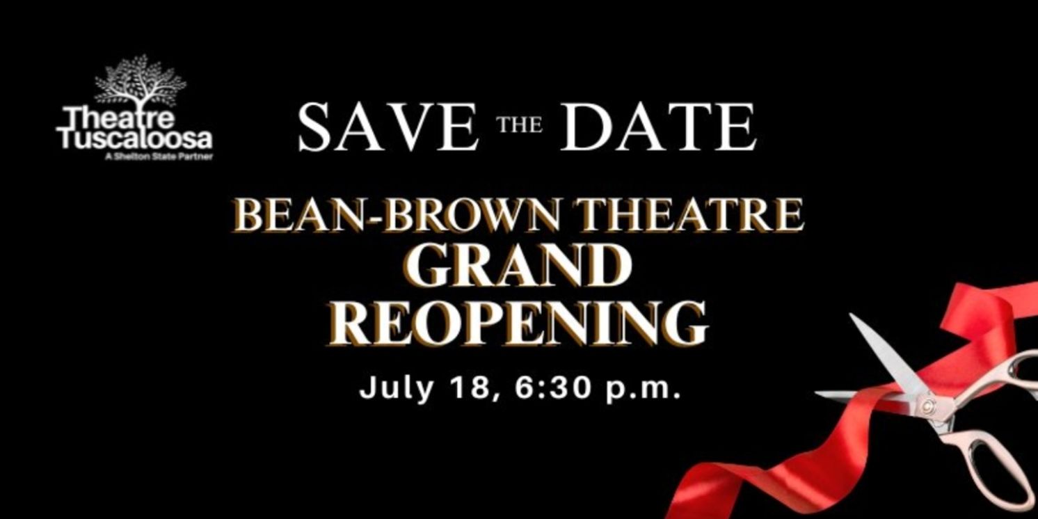 Theatre Tuscaloosa to Host Bean-Brown Theatre Grand Reopening  Image