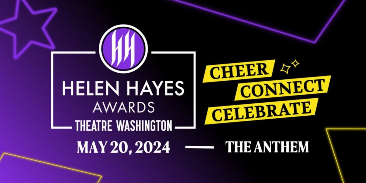 Theatre Washington Will Host 2024 Helen Hayes Awards Next Month  Image