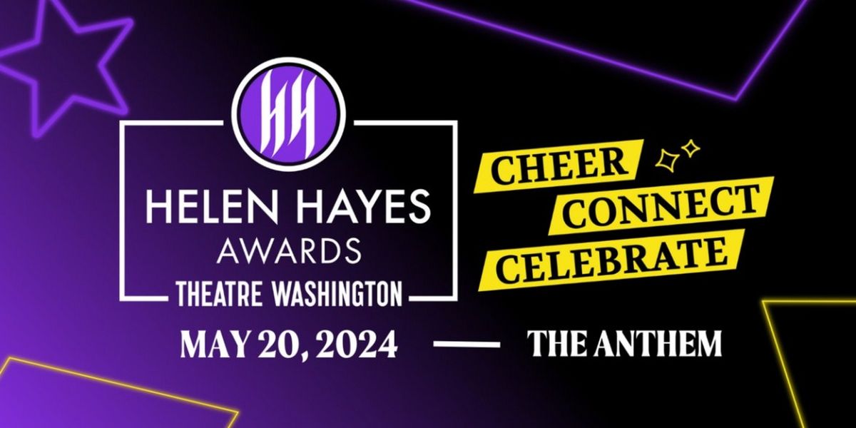 Theatre Washington Will Host 2024 Helen Hayes Awards Next Month