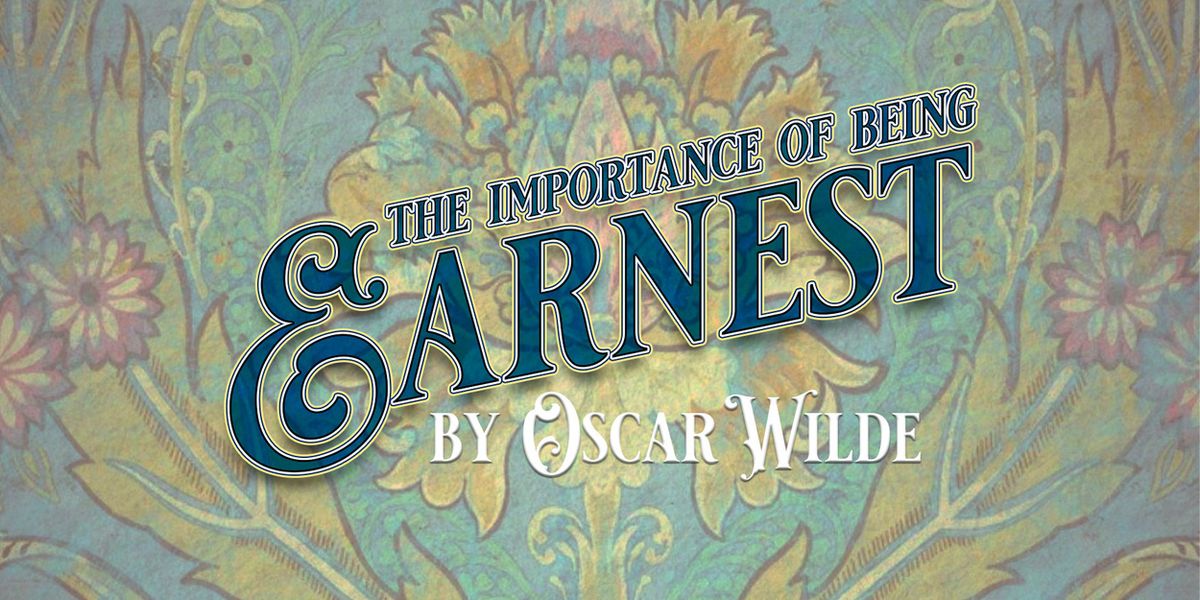 THE IMPORTANCE OF BEING EARNEST is Coming to Theatre Wesleyan
