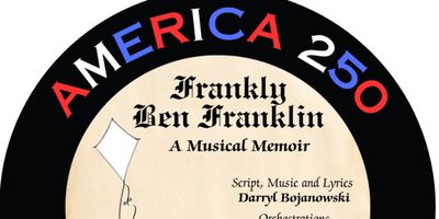 FRANKLY BEN FRANKLIN World Premiere To Be Presented At Theatre in the Circle Photo