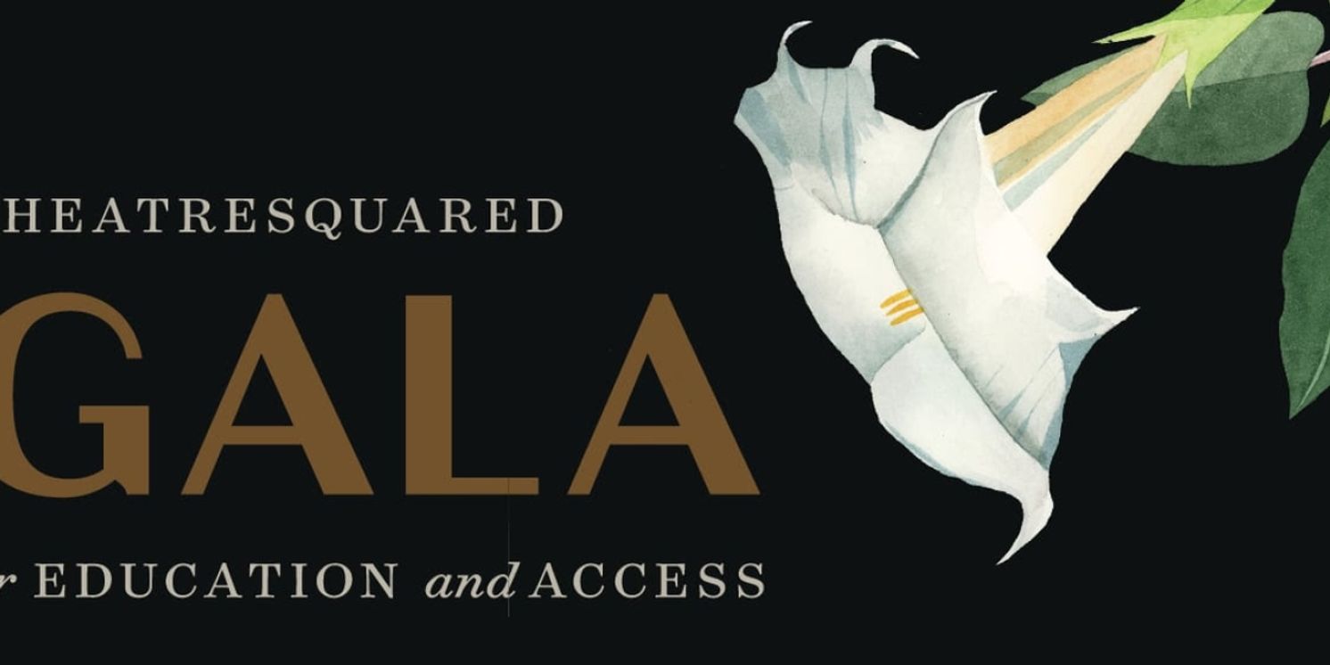 TheatreSquared Will Host Gala For Education and Access in May  Image