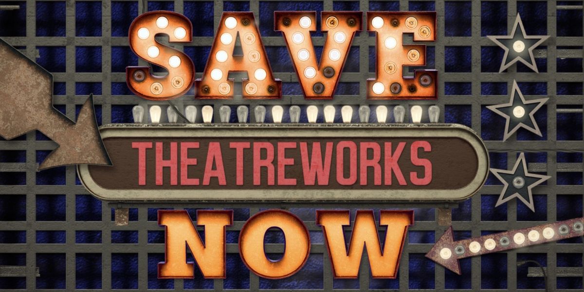 TheatreWorks Silicon Valley Launches Critical Fundraising Campaign to Raise $3M
