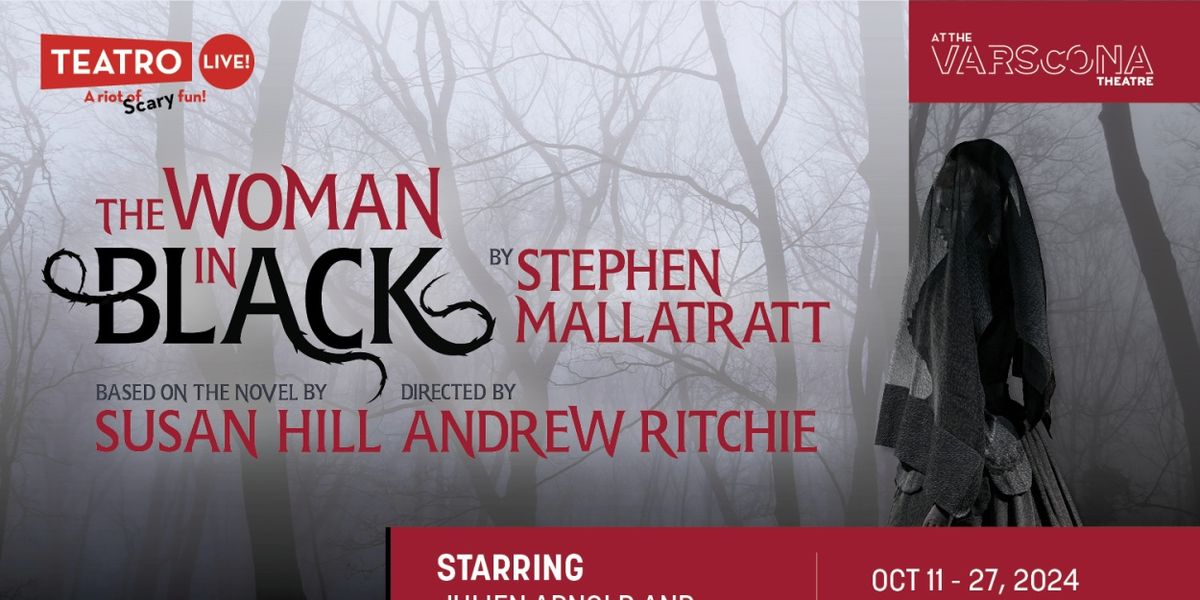 Teatro Live to Present 2024/25 Season Opener THE WOMAN IN BLACK,
