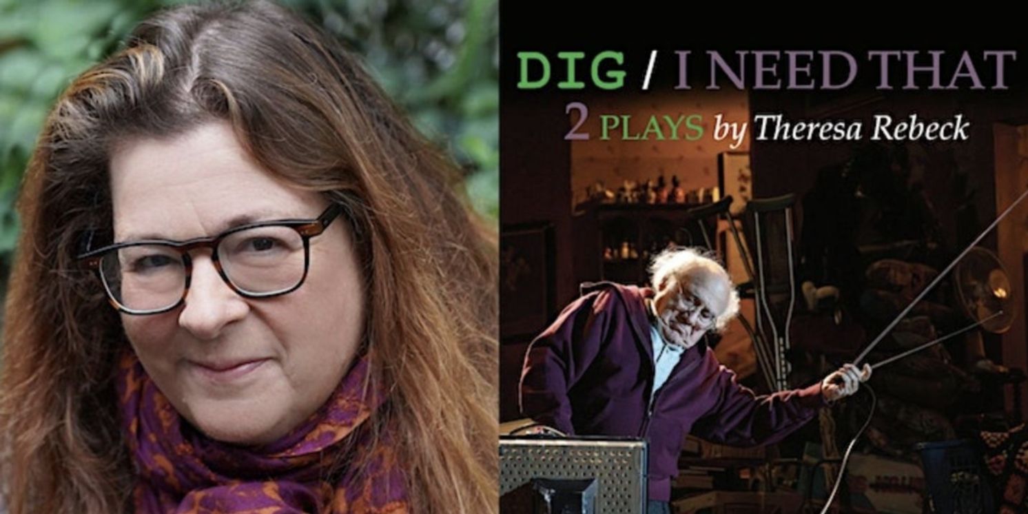 Theresa Rebeck Will Talk DIG and I NEED THAT at the Drama Book Shop Today  Image