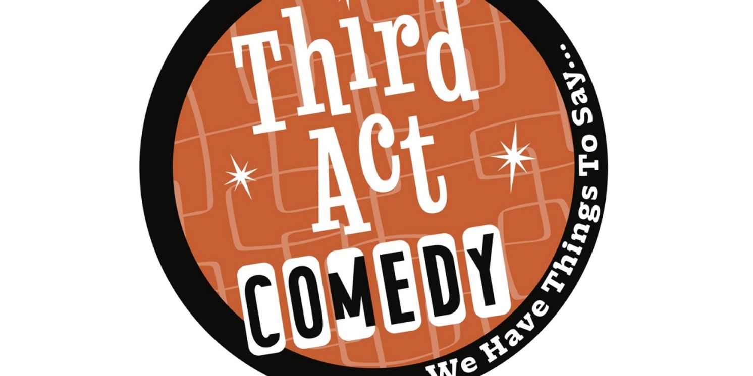 Third Act Comedy Spotlight On Women Comics Over 40 At Hollywood Fringe  Image