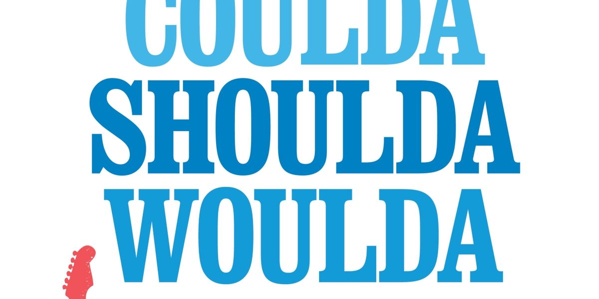 Third Annual COULDA SHOULDA WOULDA Set For This Month