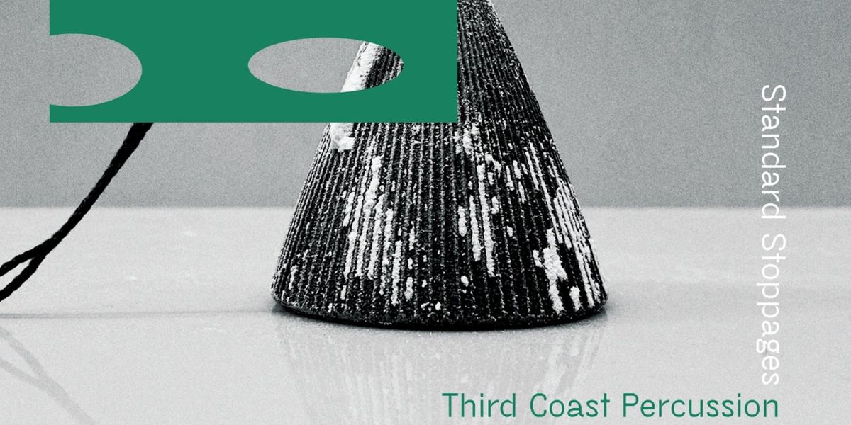 Third Coast Percussion to Release 20th Anniversary Album STANDARD STOPPAGES