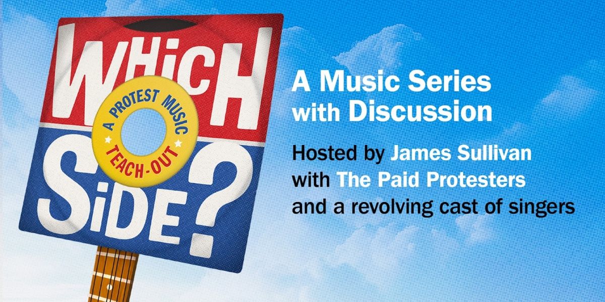 WHICH SIDE? A PROTEST MUSIC TEACH-OUT Returns To Lizard Lounge With New Artists in September