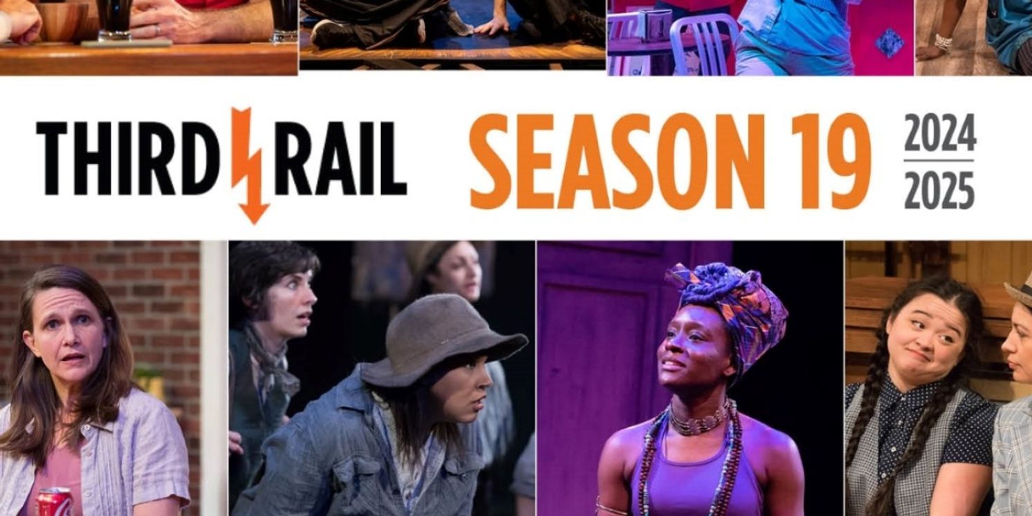 Third Rail Repertory Theatre Announces 2024-2025 Season  Image
