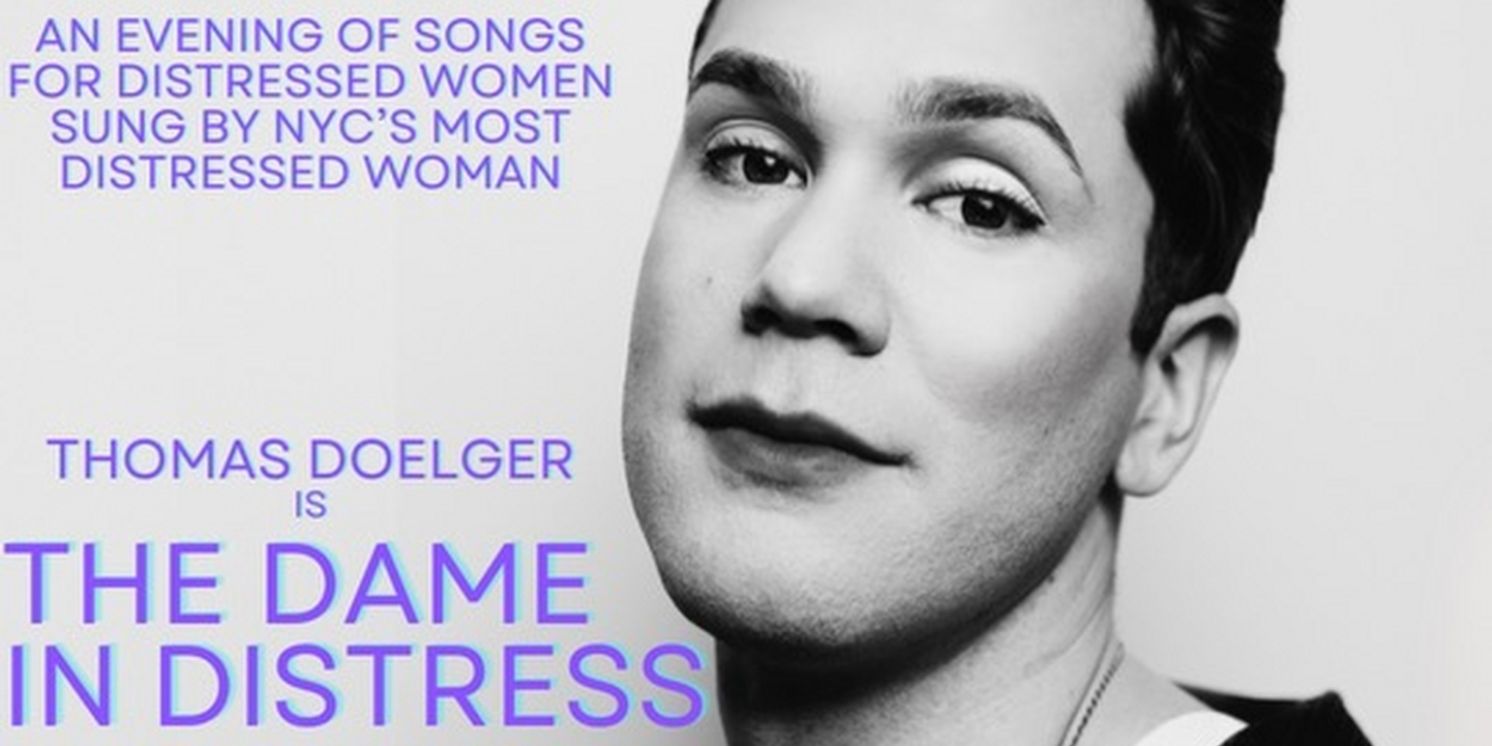 Thomas Doelger Will Bring THE DAME IN DISTRESS to Green Room 42  Image