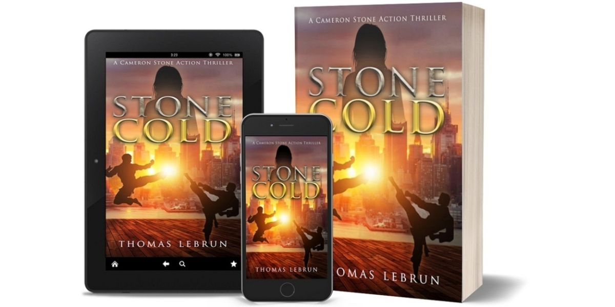 Author Thomas LeBrun Releases New Action Thriller, Stone Cold