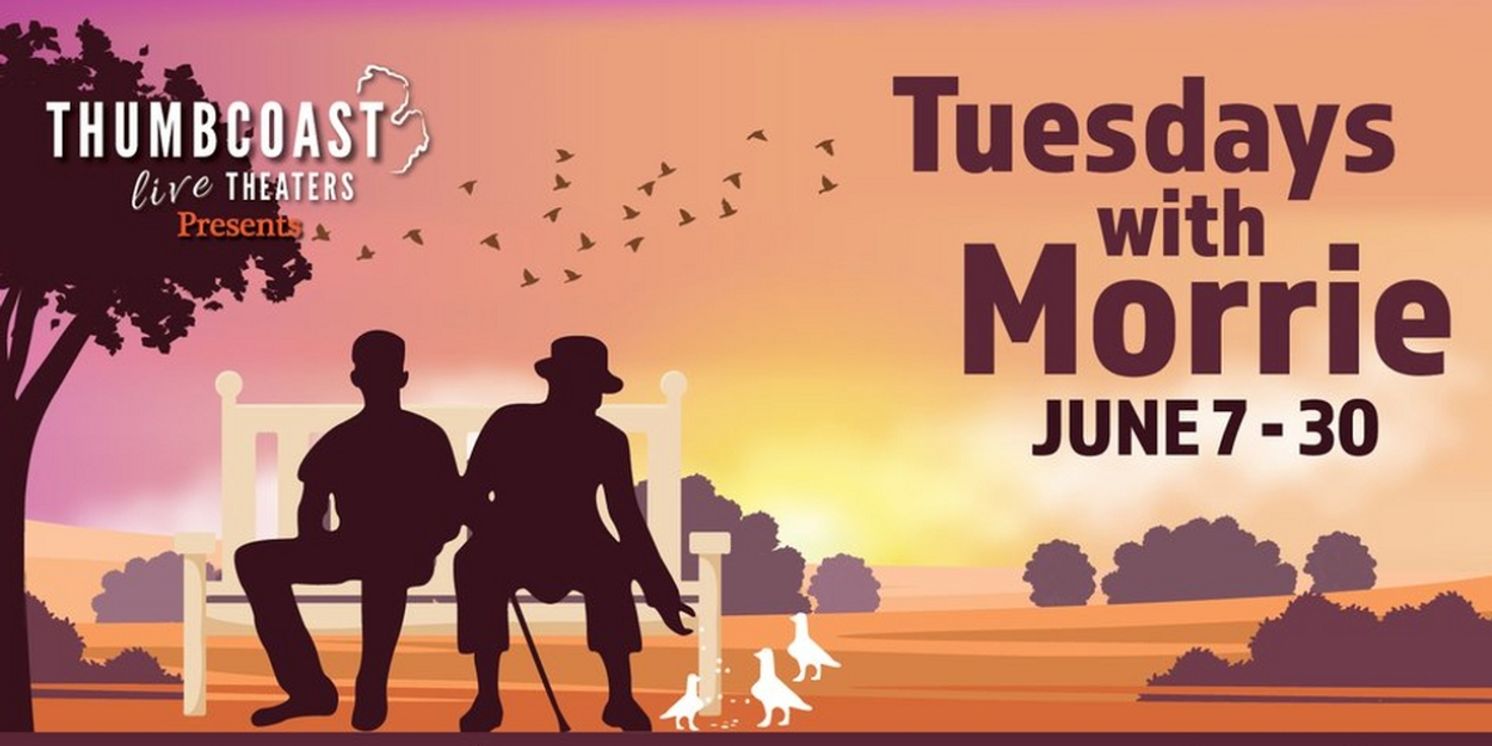 ThumbCoast To Present TUESDAYS WITH MORRIE  Image
