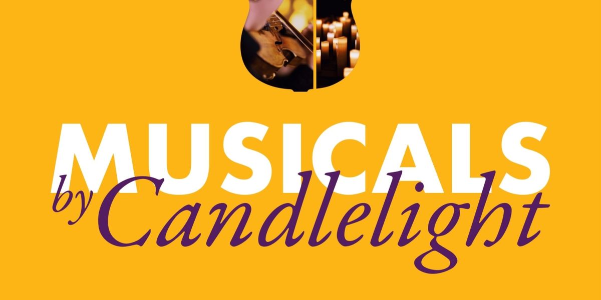 Tickets From £15 for MUSICALS BY CANDLELIGHT