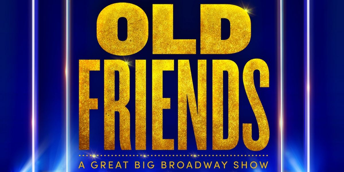 Tickets From £35 for STEPHEN SONDHEIM'S OLD FRIENDS at the Gielgud Theatre