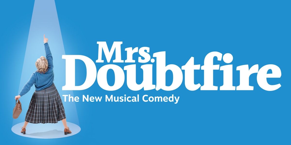 Tickets Go On Sale For MRS. DOUBTFIRE at PPAC This Week