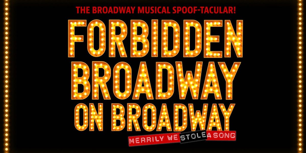 Tickets Go On Sale Next Month For FORBIDDEN BROADWAY ON BROADWAY: MERRILY WE STOLE A SONG