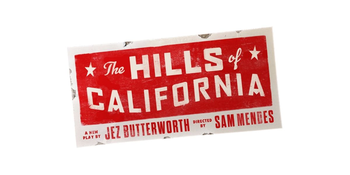 Tickets Go On Sale Next Week For Jez Butterworth's THE HILLS OF CALIFORNIA on Broadway