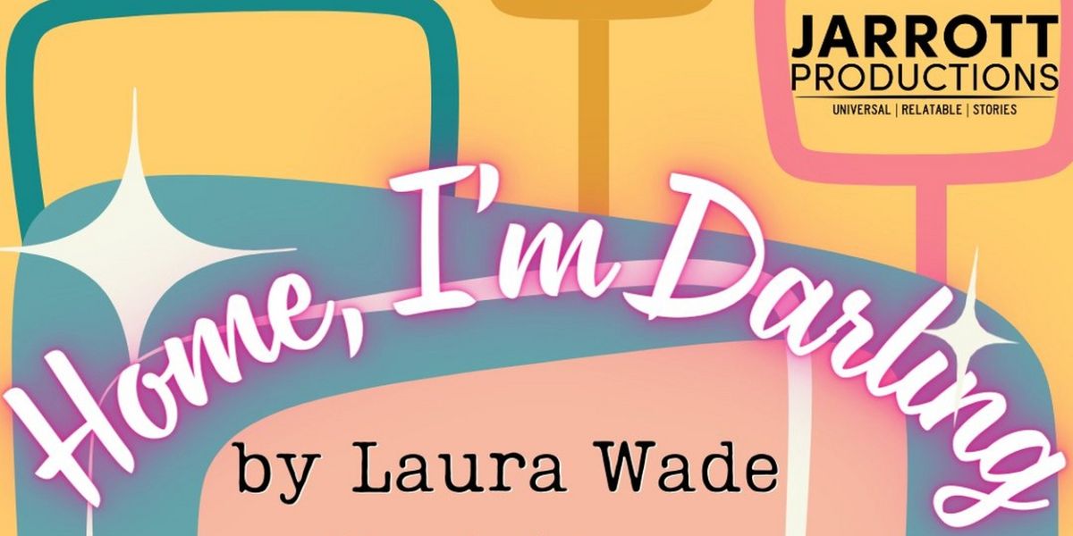 Tickets Now On Sale For HOME, I'M DARLING at Trinity Street Playhouse