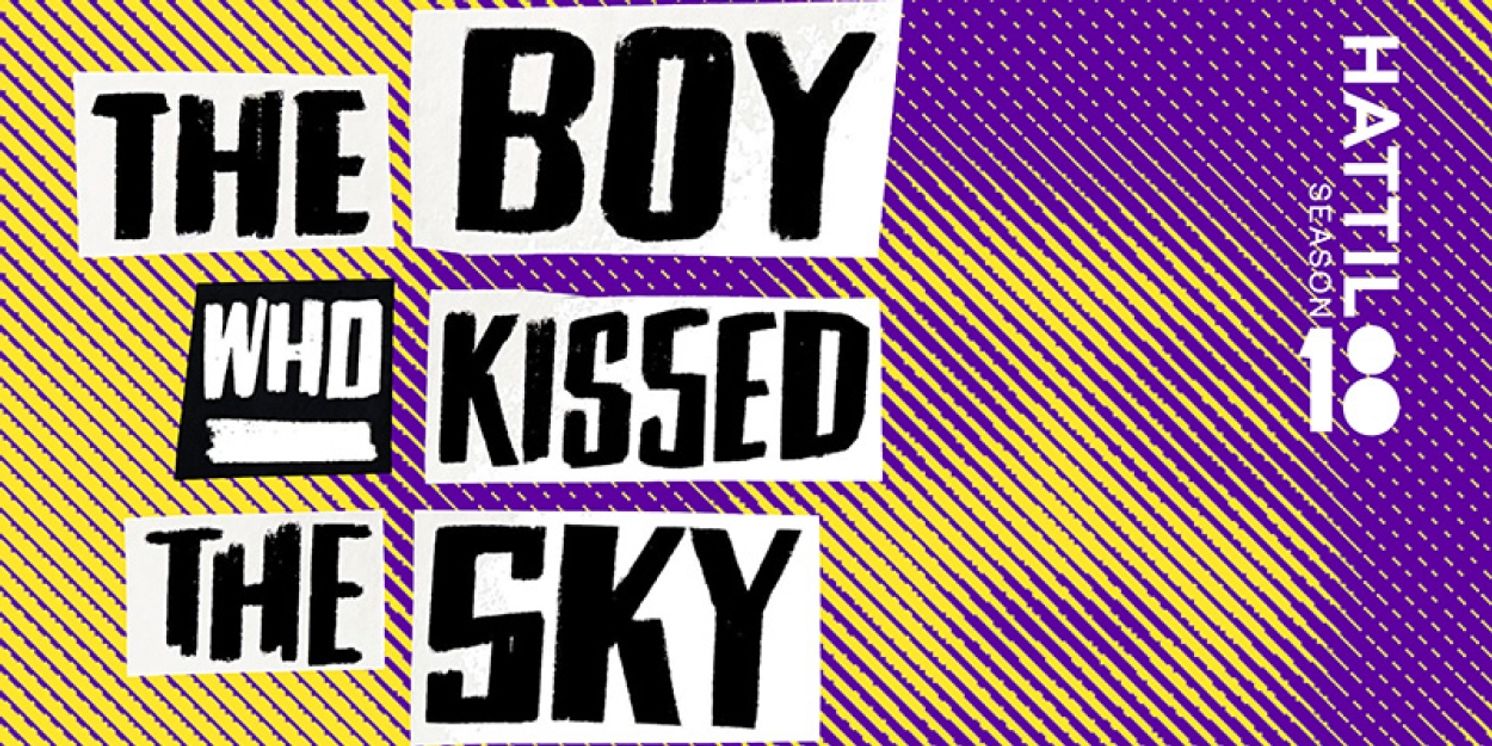 THE BOY WHO KISSED THE SKY Tickets Now On Sale At Hattiloo Theatre  Image